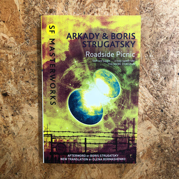 Roadside Picnic | Arkady & Boris Strugatsky