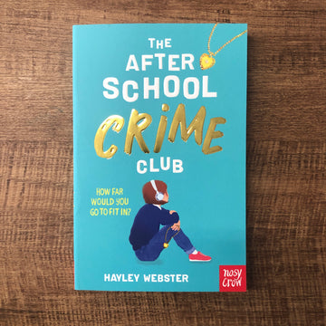 The After School Crime Club | Hayley Webster
