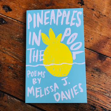 Pineapples in the Pool | Melissa j Davies