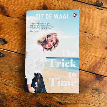 The Trick To Time | Kit de Waal
