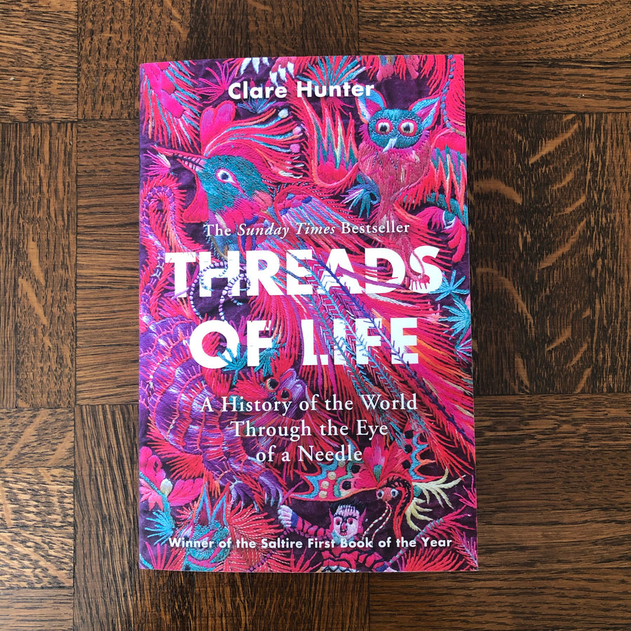Threads Of Life | Clare Hunter