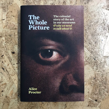 The Whole Picture | Alice Procter