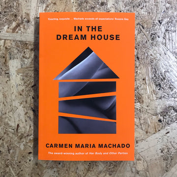 In The Dream House | Carmen Maria Machado