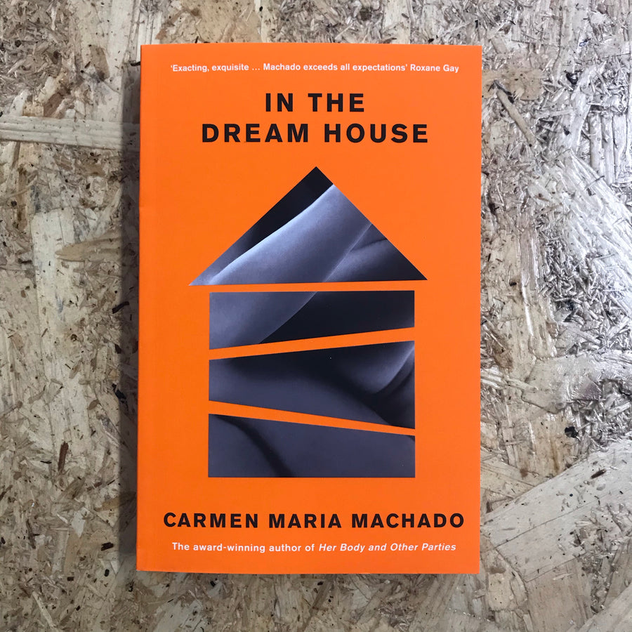 In The Dream House | Carmen Maria Machado