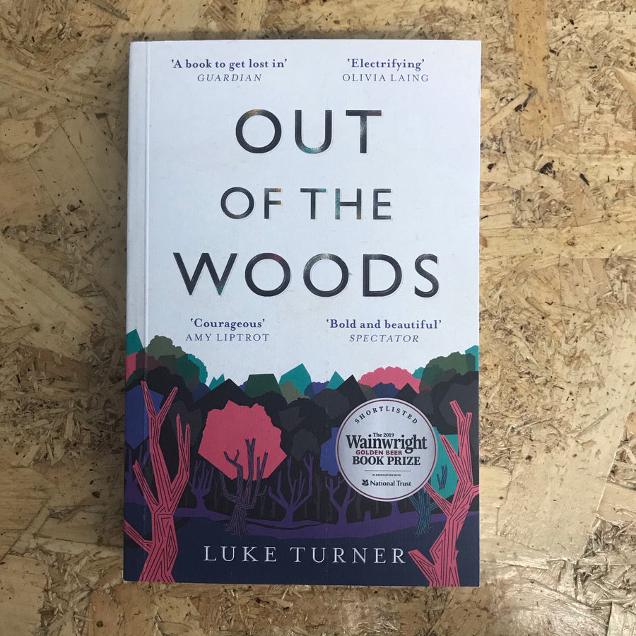 Out Of The Woods | Luke Turner