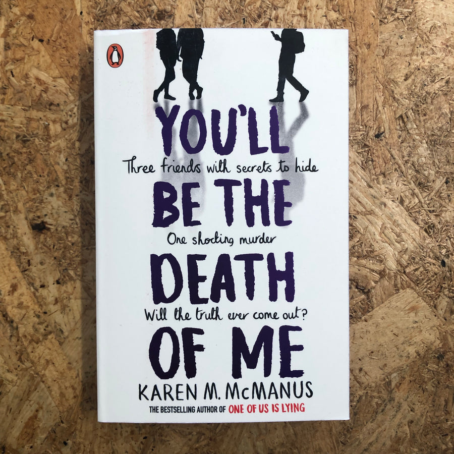 You’ll Be The Death Of Me | Karen McManus