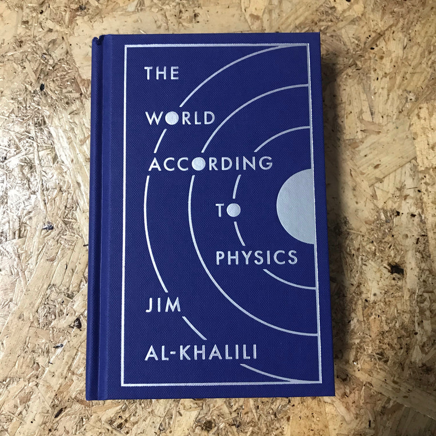 The World According To Physics | Jim Al-Khalili