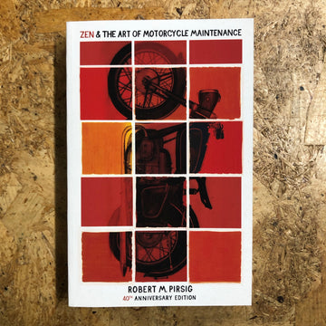 Zen & The Art Of Motorcycle Maintenance | Robert M. Pirsig