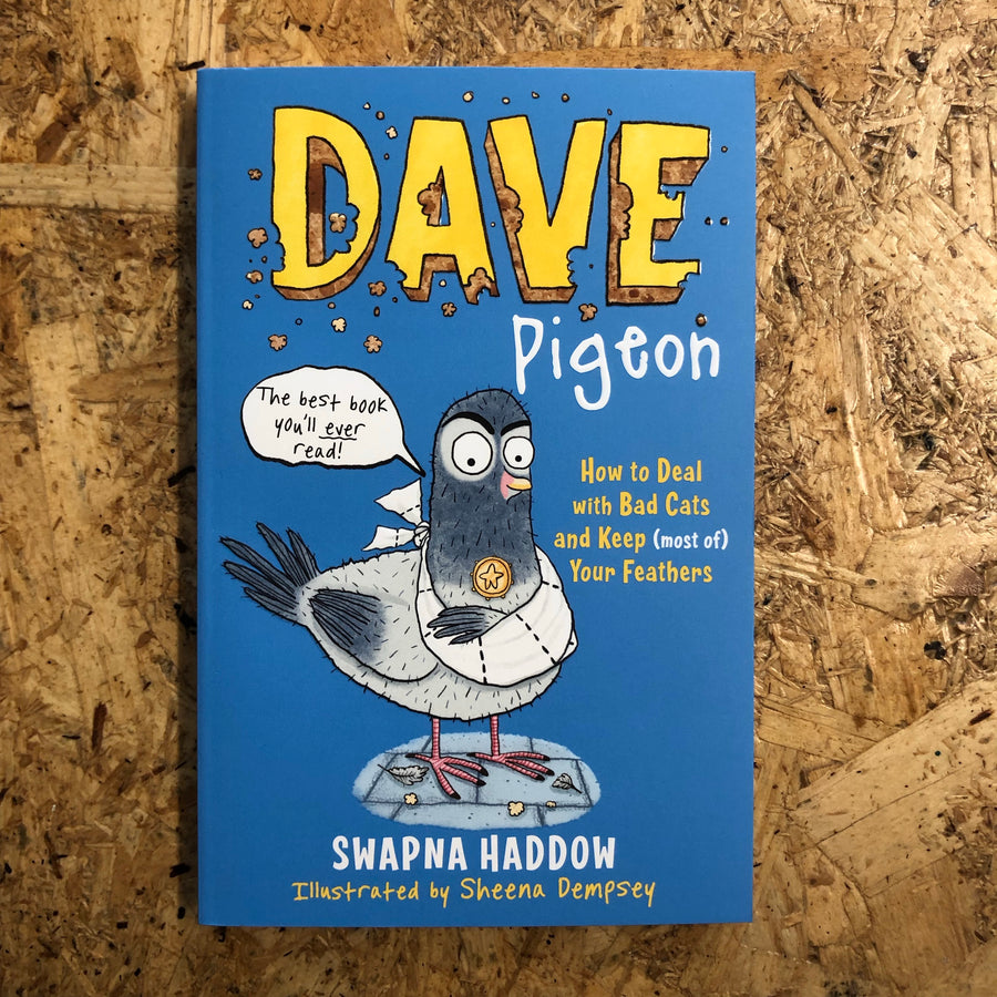 Dave Pigeon | Swapna Haddow