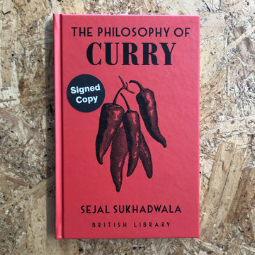 The Philosophy Of Curry | Sejal Sukhadwala