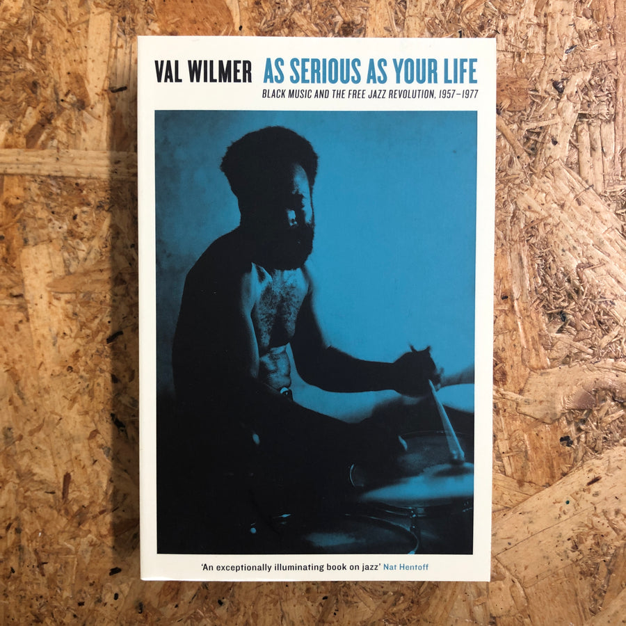 As Serious As Your Life | Val Wilmer