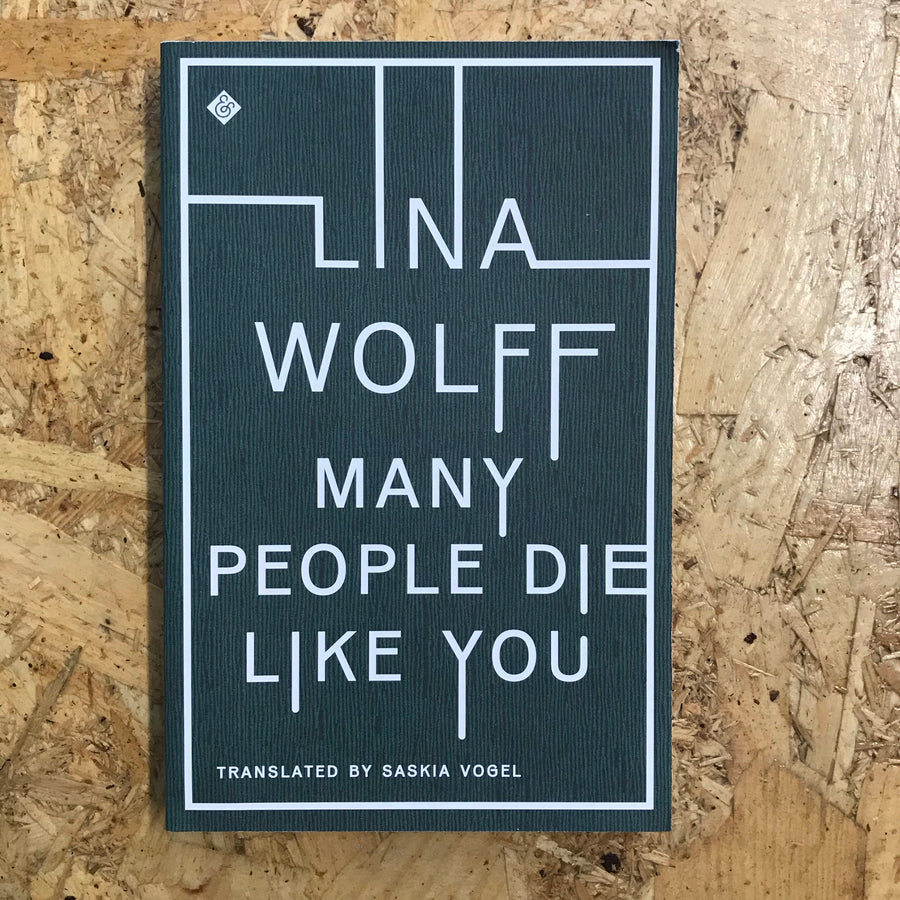 Many People Die Like You | Lina Wolff
