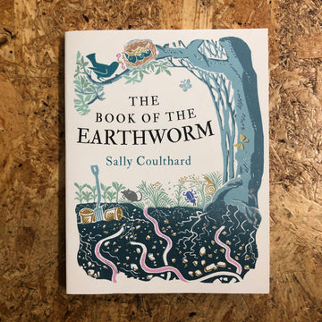 The Book Of The Earthworm | Sally Coulthard