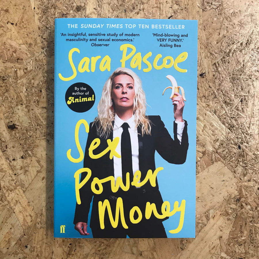 Sex Power Money | Sara Pascoe