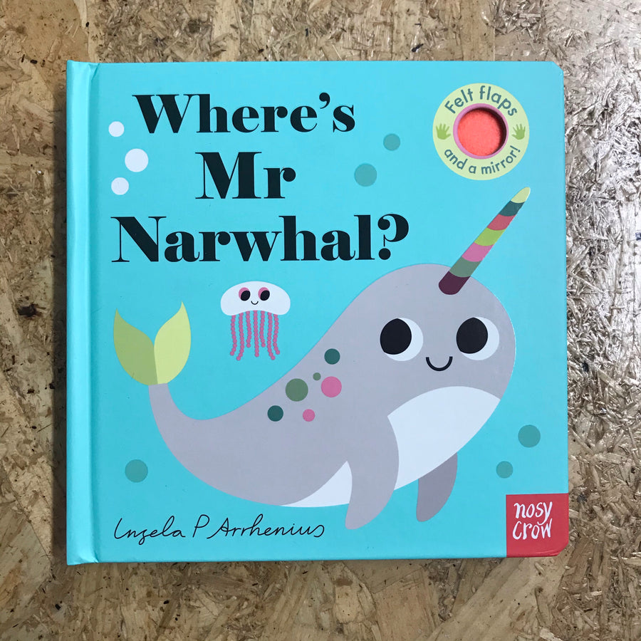Where’s Mr. Narwhal? | Ingela P. Arrhenius