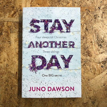 Stay Another Day | Juno Dawson