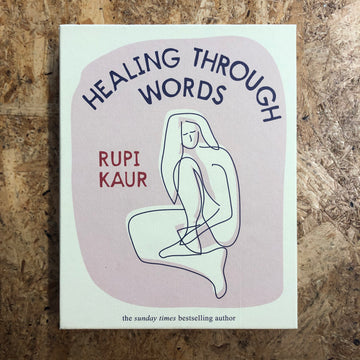Healing Through Words | Rupi Kaur