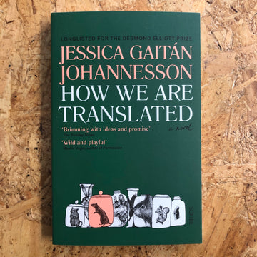 How We Are Translated | Jessica Gaitán Johannesson