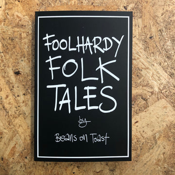 Foolhardy Folk Tales | Beans On Toast