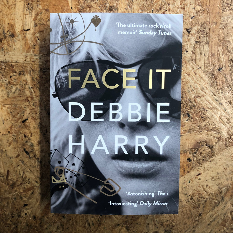 Face It | Debbie Harry