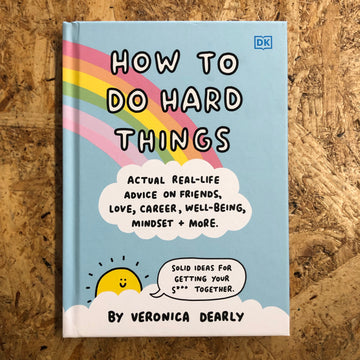 How To Do Hard Things | Veronica Dearly