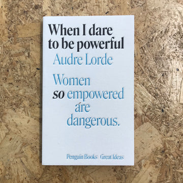 When I Dare To Be Powerful | Audre Lorde