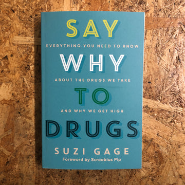 Say Why To Drugs | Suzi Gage