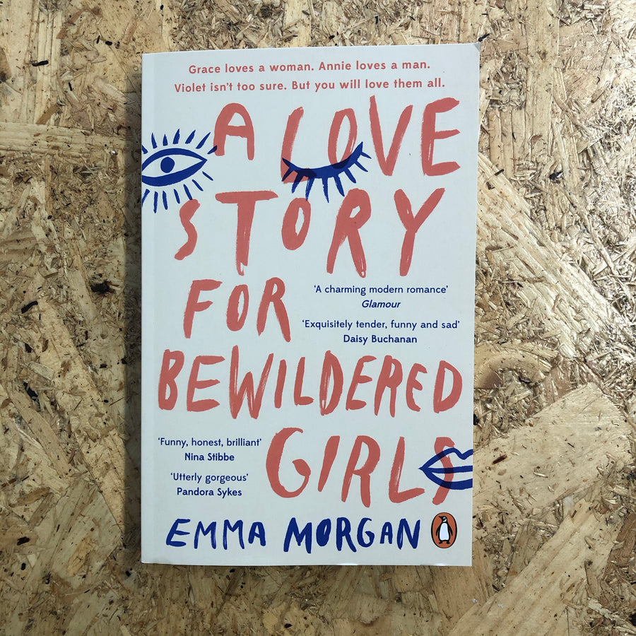 A Love Story For Bewildered Girls | Emma Morgan