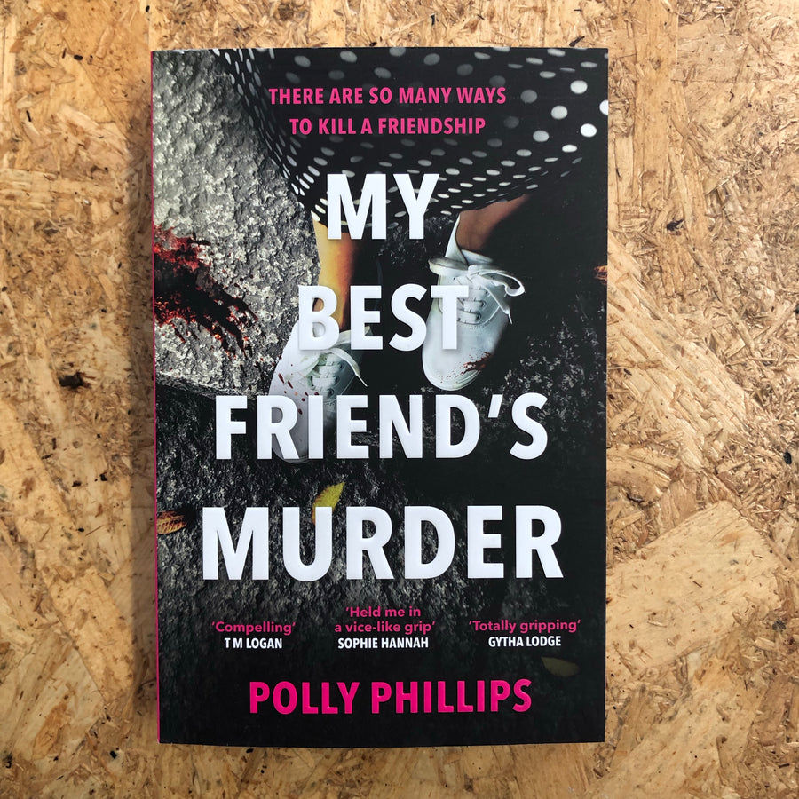 My Best Friend’s Murder | Polly Phillips
