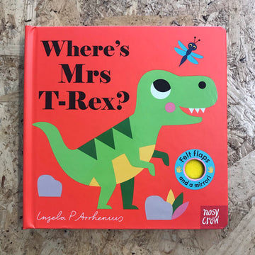 Where’s Mrs. T-Rex? | Ingela P. Arrhenius