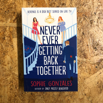 Never Ever Getting Back Together | Sophie Gonzales