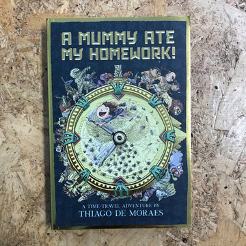 A Mummy Ate My Homework! | Thiago de Moraes