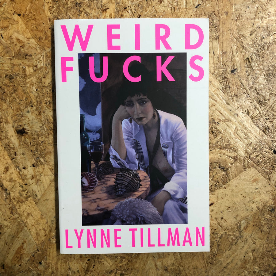 Weird Fucks | Lynne Tillman