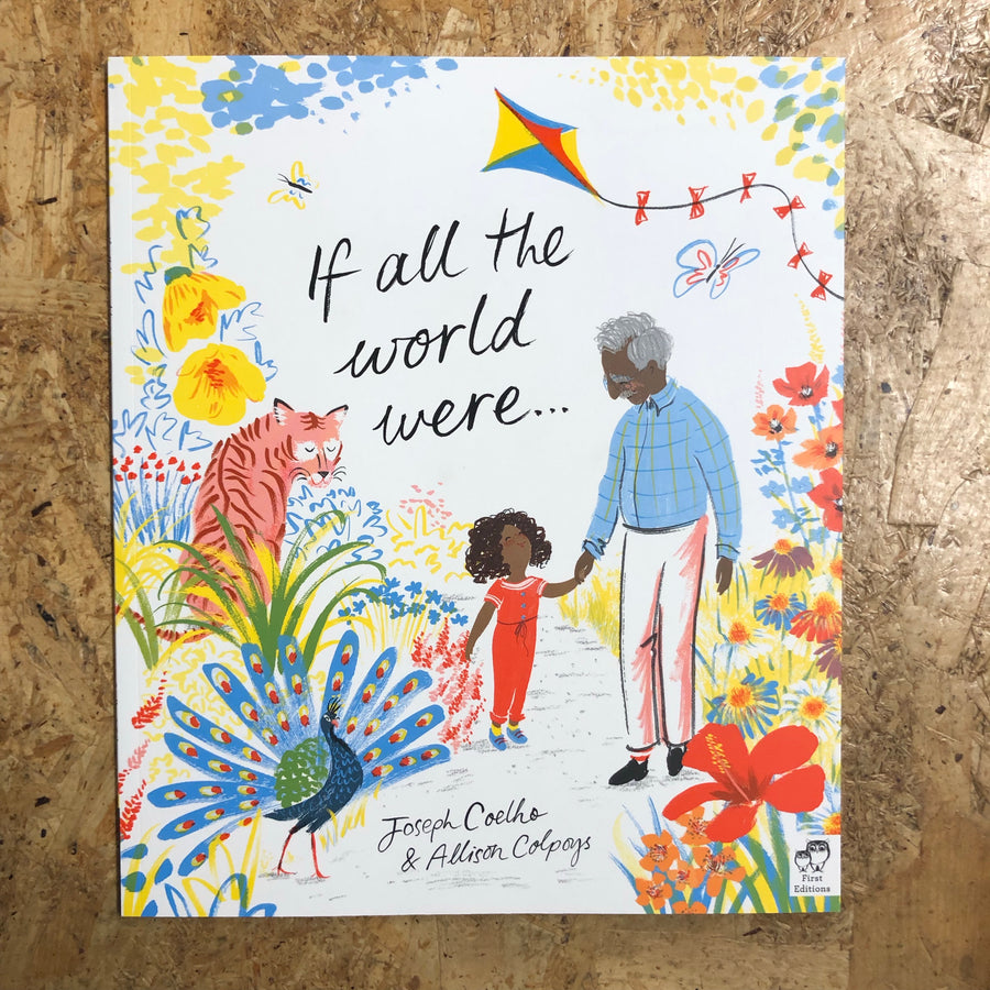 If All The World Were… | Joseph Coelho & Alison Colpoys