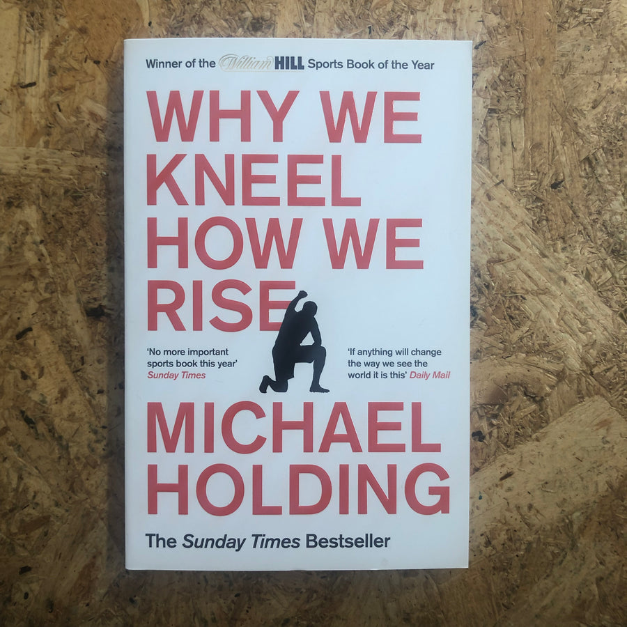 Why We Kneel, How We Rise | Michael Holding