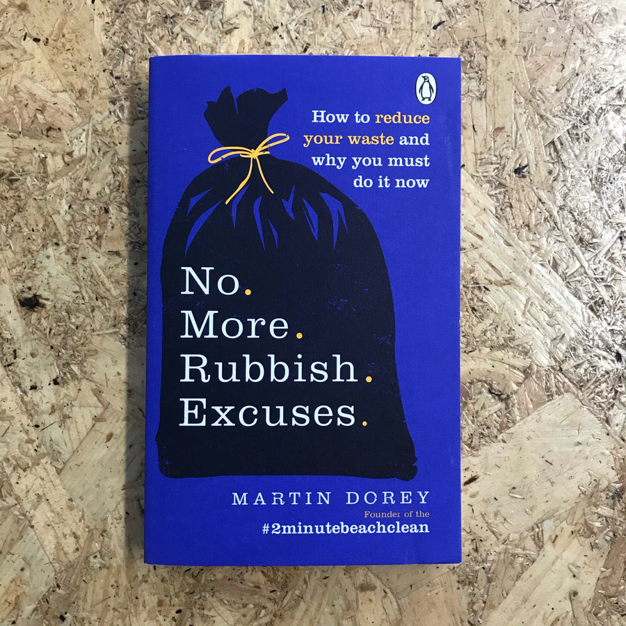 No More Rubbish Excuses | Martin Dorey