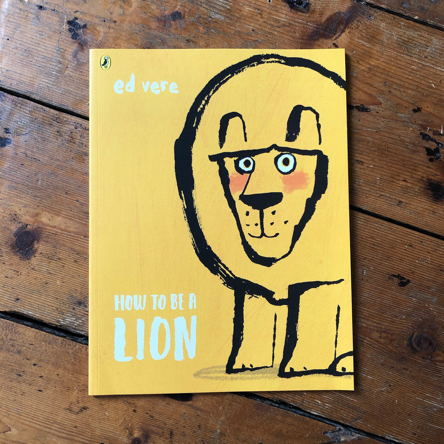 How To Be A Lion | Ed Vere