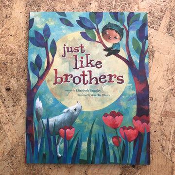 Just Like Brothers | Elizabeth Baguley