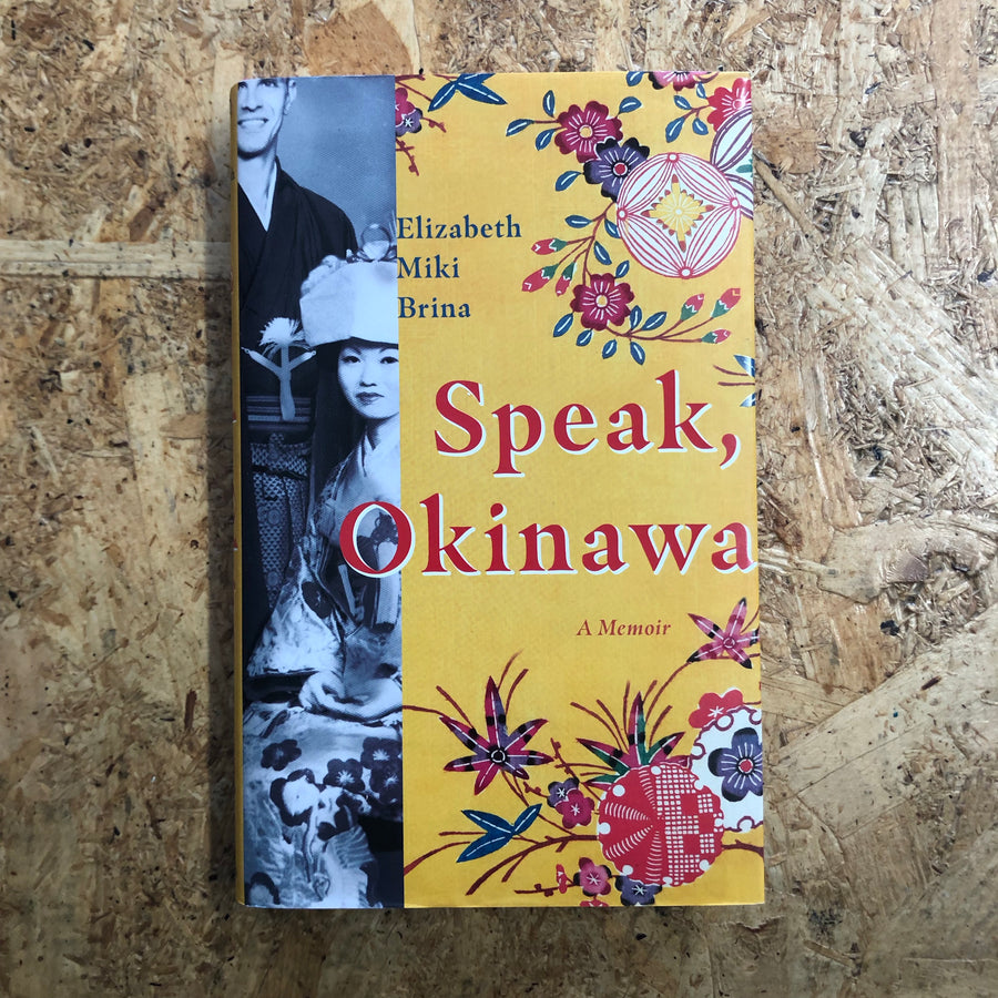 Speak, Okinawa | Elizabeth Miki Brina