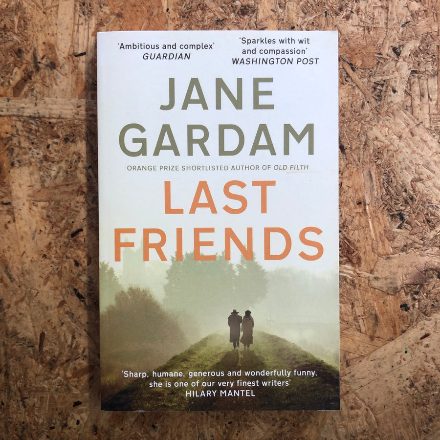 Last Friends | Jane Gardam