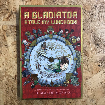 A Gladiator Stole My Lunchbox | Thiago De Moraes