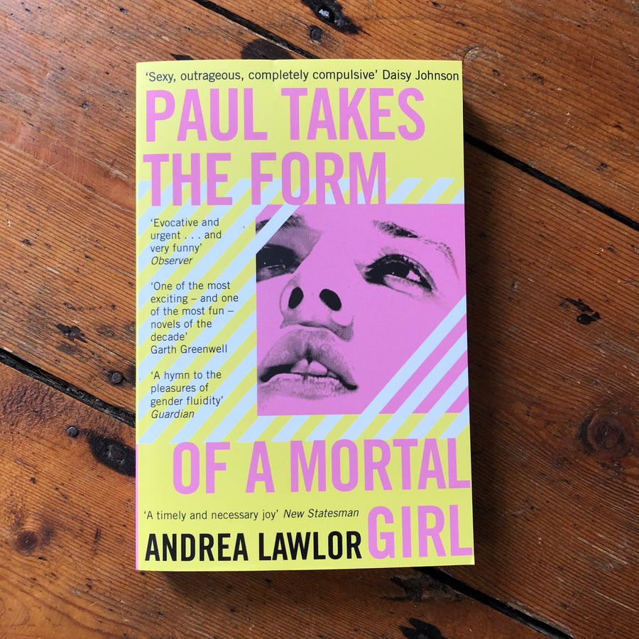 Paul Takes The Form Of A Mortal Girl | Andrea Lawlor