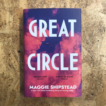 Great Circle | Maggie Shipstead