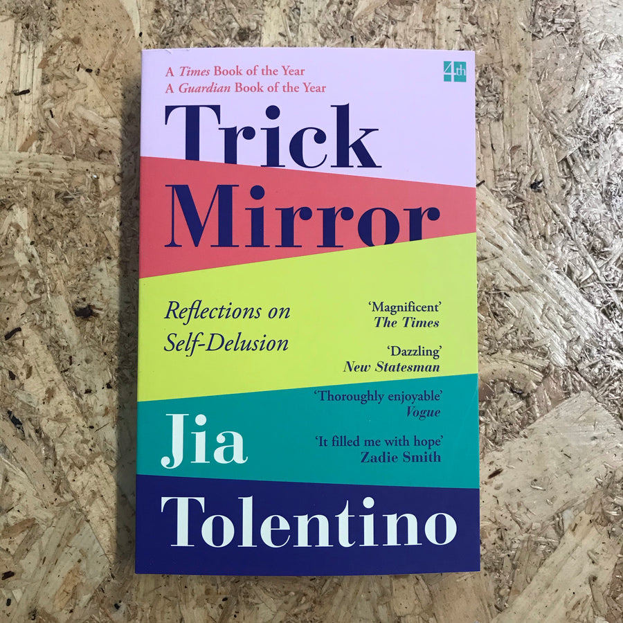 Trick Mirror | Jia Tolentino