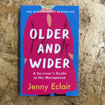 Older And Wider | Jenny Eclair