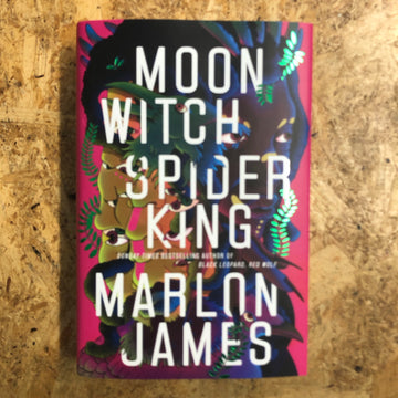 Moon Witch, Spider King | Marlon James