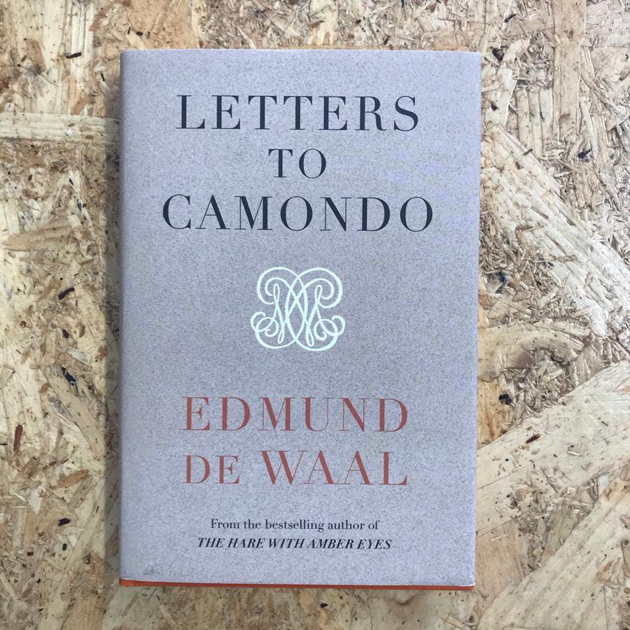 Letters To Camondo | Edmund De Waal