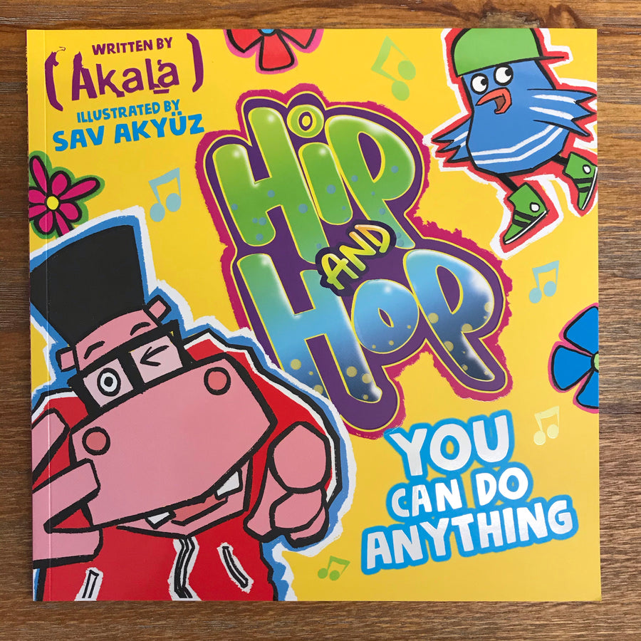 Hip And Hop: You Can Do Anything | Akala