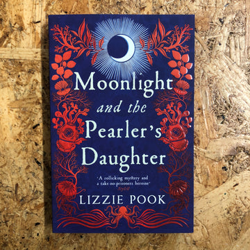 Moonlight And The Pearler’s Daughter | Lizzie Pook