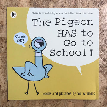 The Pigeon HAS To Go To School! | Mo Willems